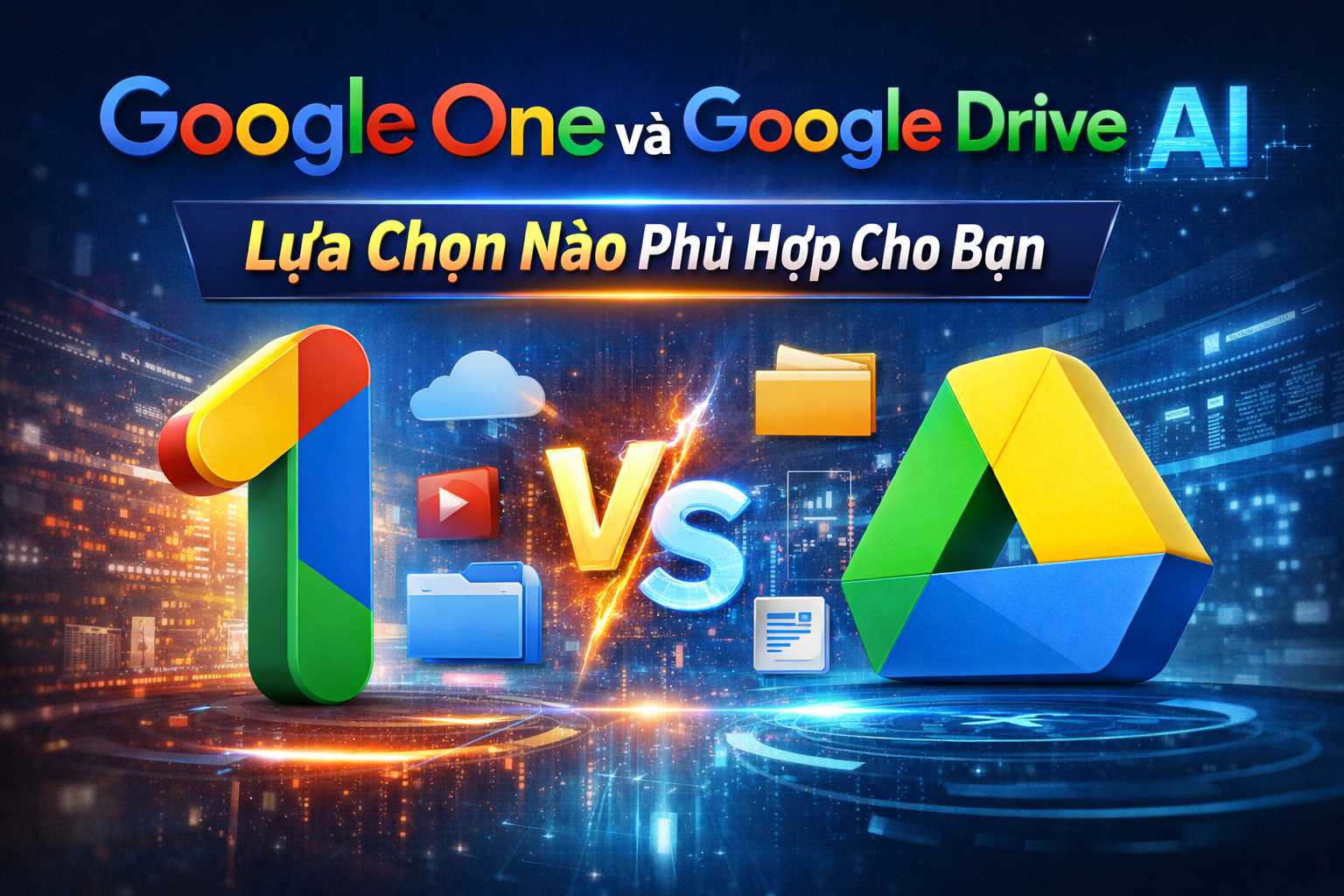 Google One và Google Drive