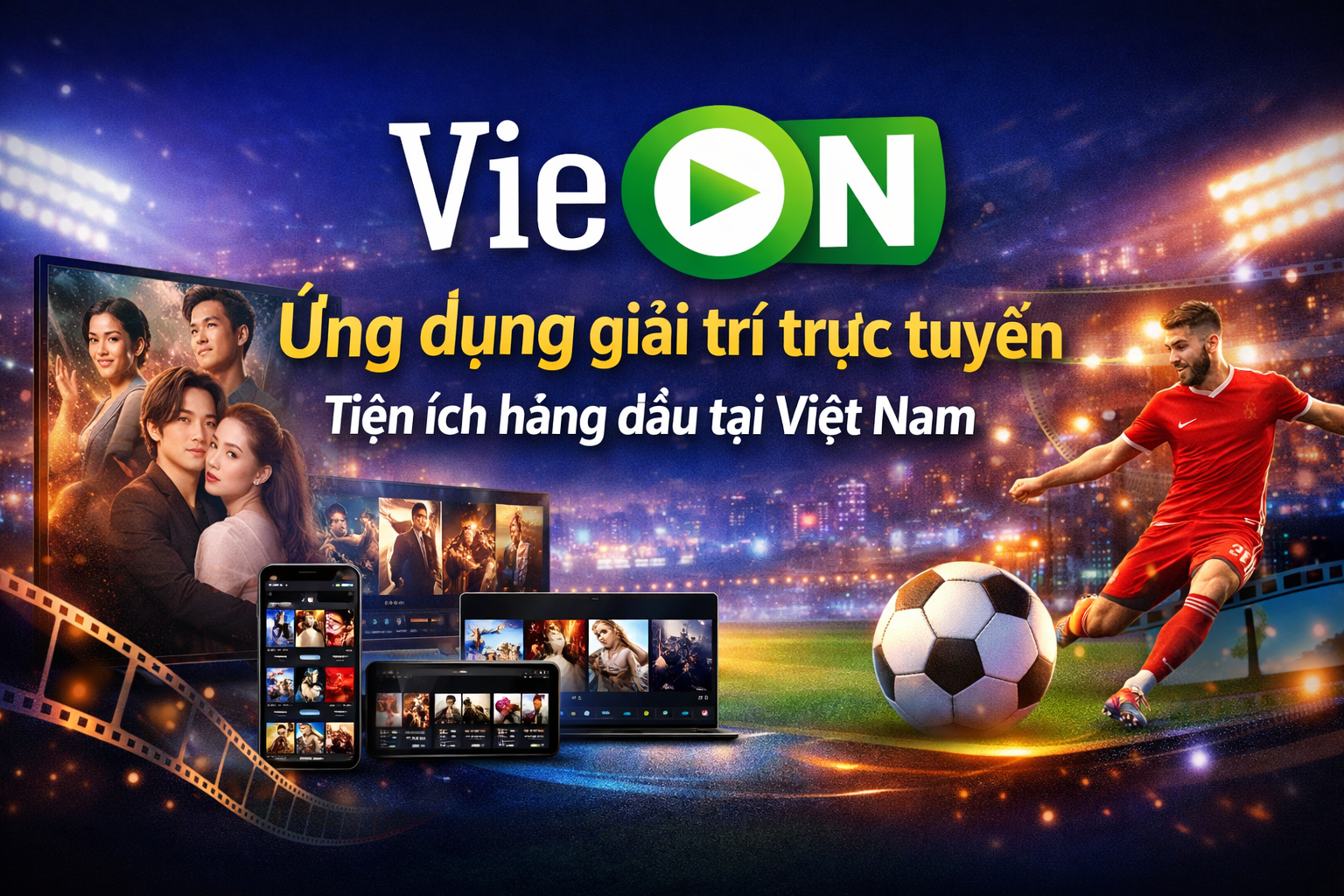 VieON Ứng dụng giải trí trực tuyến