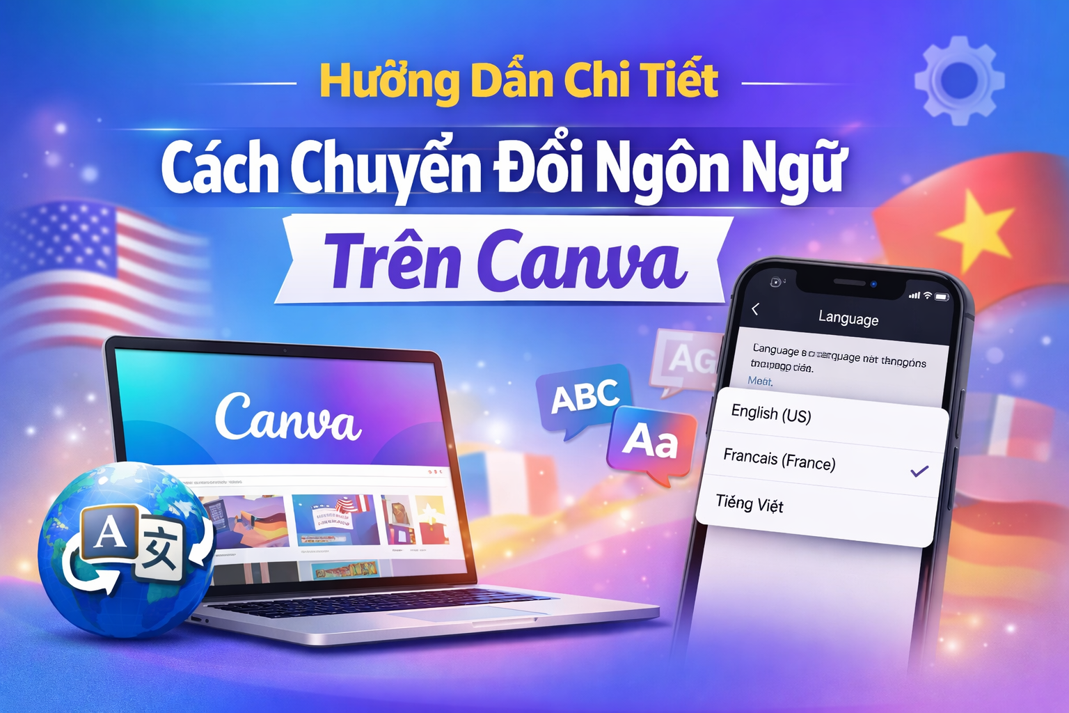 Hướng Dẫn Chi Tiết Cách Chuyển Đổi Ngôn Ngữ Trên Canva