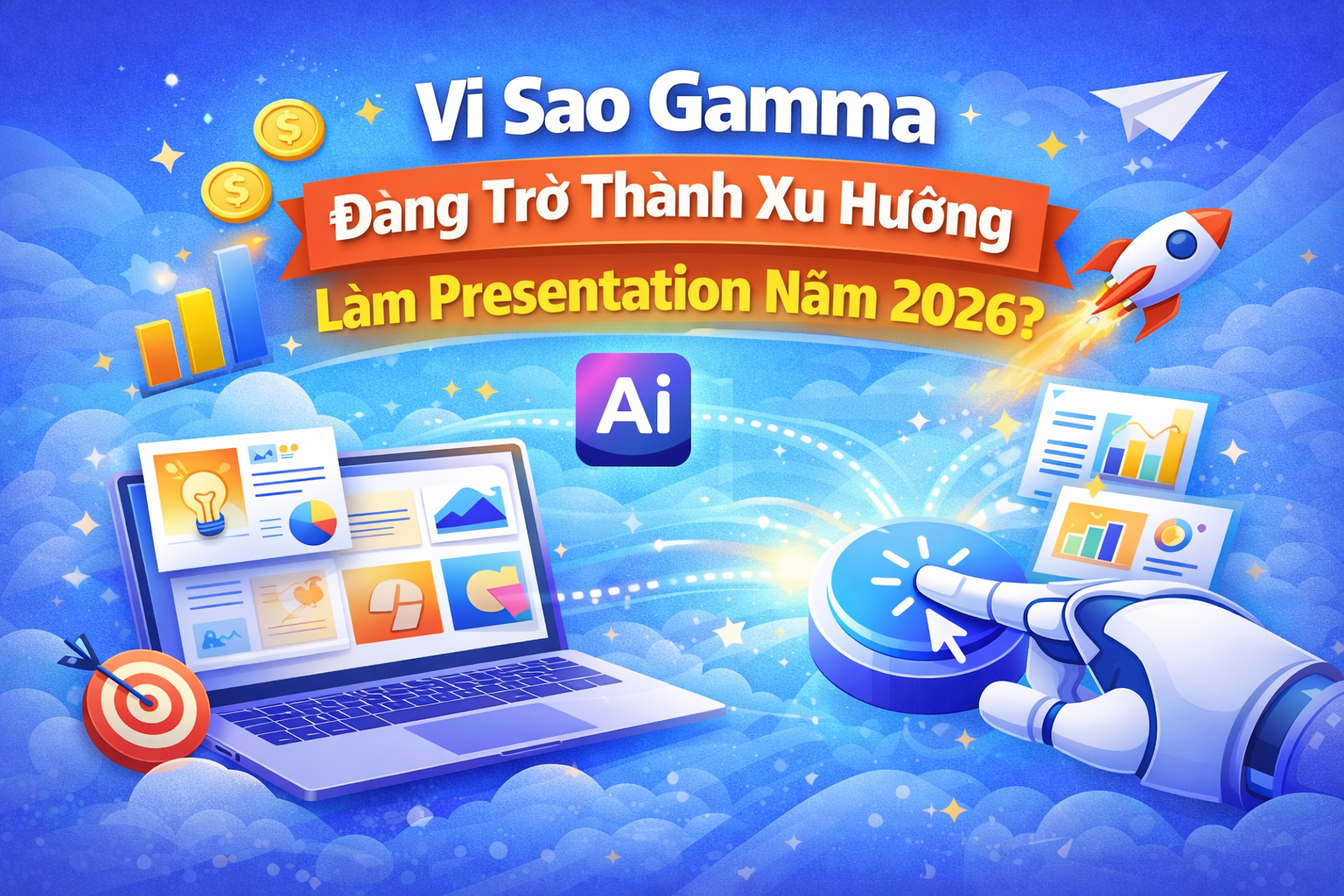 Vì Sao Gamma Đang Trở Thành Xu Hướng Làm Presentation Năm 2026